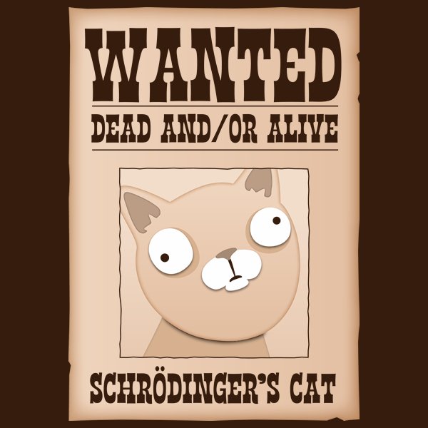 Schrodingers-Cat-Wanted-Dead-And-Or-Aliv